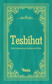 Tesbihat (Almanca)  Gotteslobpreisung Im Islamichen Gebet